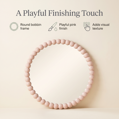 Pink bobbin mirror benefits: round bobbin frame, playful pink finish, adds visual texture