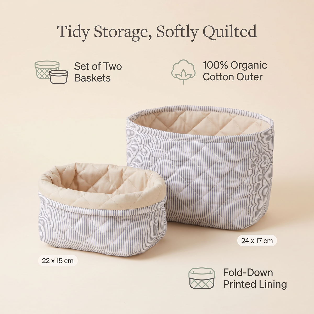 Benefits of the quilted storage baskets: set of two, 100% organic cotton outer, fold-down printed lining, 24 x 17cm and 22 x 15cm
