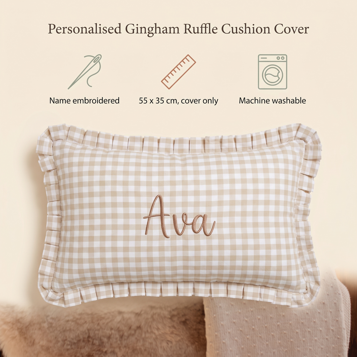 Little Teekie Personalised Gingham Ruffle Cushion Cover | Embroidered Name, 55 x 35cm – Beige – key features